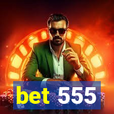 bet 555